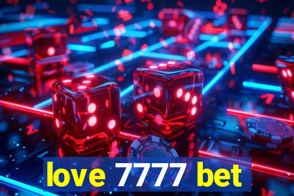 love 7777 bet